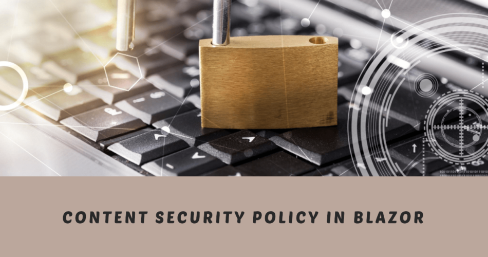 Content Security Policy in Blazor
